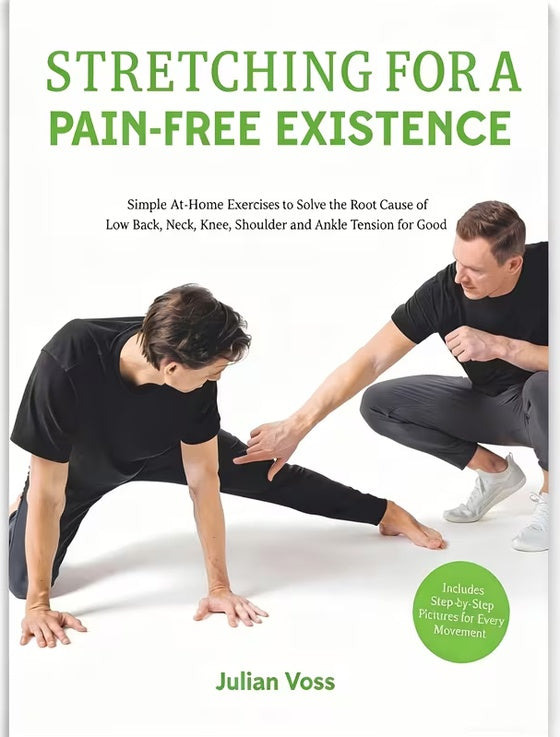 Stretching For A Pain-free Existence-Pain-Free Stretching-Features Full-color Illustrations, Paperback Edition