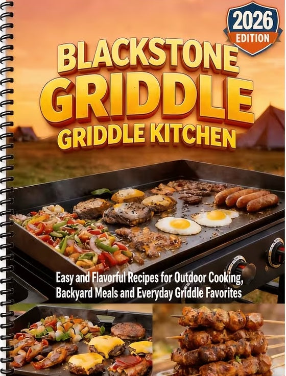Blackstone Griddle Kitchen Cookbook:Easy Outdoor Cooking Recipes for Backyard Meals, Breakfast, Lunch A Dinner | Griddle Cookbook for Beginners (Spiral Bound)